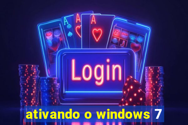 ativando o windows 7